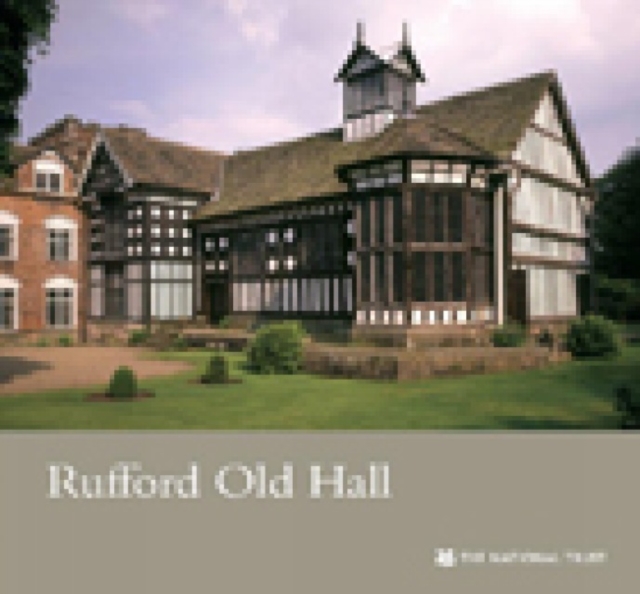 Rufford Old Hall, Lancashire : National Trust Guidebook, Paperback Book
