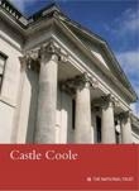 Castle Coole, County Fermanagh, Northern Ireland : National Trust Guidebook, Paperback Book