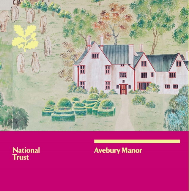 Avebury Manor, Wiltshire : National Trust Guidebook, Paperback Book