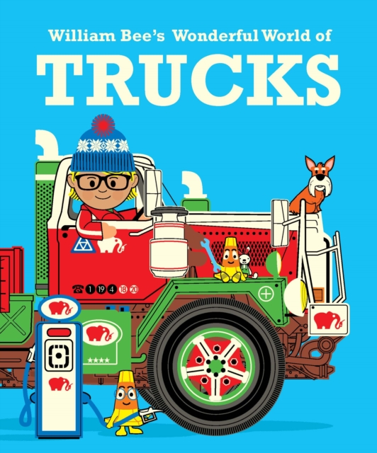 William Bee's Wonderful World of Trucks, Paperback / softback Book