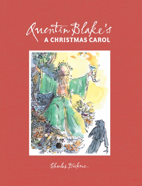 Quentin Blake's A Christmas Carol : 2021 Edition, Hardback Book