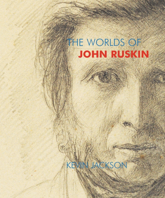 The Worlds of John Ruskin, Paperback / softback Book