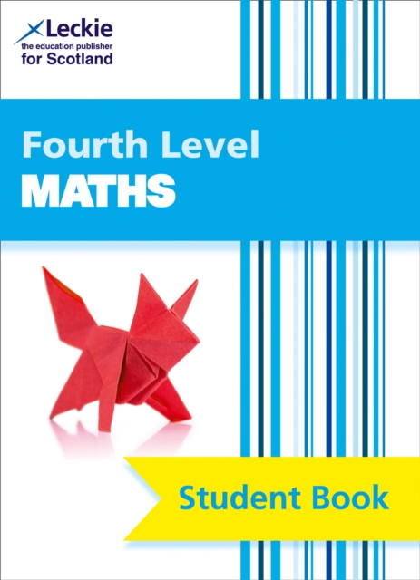 Fourth Level Maths : Comprehensive Textbook to Learn Cfe Topics, Paperback / softback Book