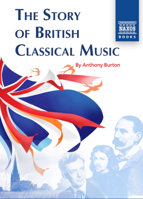 The Story of British Classical Music, EPUB eBook