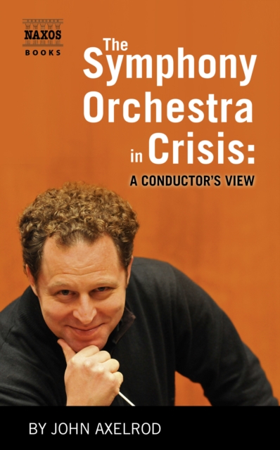 The Symphony Orchestra in Crisis, EPUB eBook