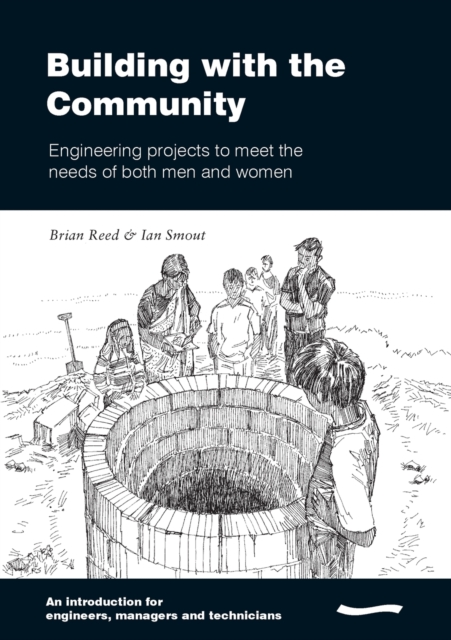 Building with the Community : Engineering projects to meet the needs of both men and women, Paperback / softback Book