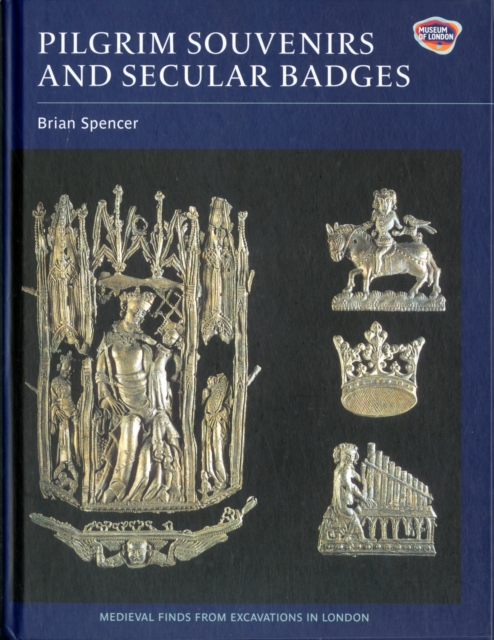Pilgrim Souvenirs and Secular Badges, Hardback Book
