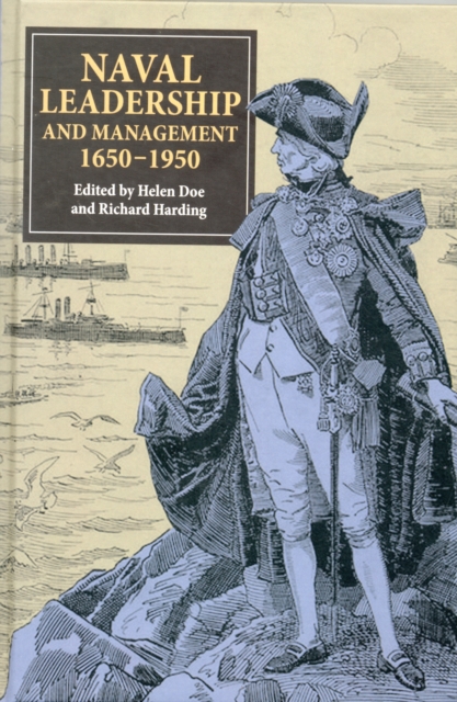 Naval Leadership and Management, 1650-1950, Hardback Book