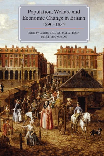 Population, Welfare and Economic Change in Britain, 1290-1834, Paperback / softback Book