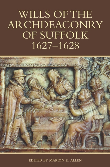Wills of the Archdeaconry of Suffolk, 1627-1628, Hardback Book