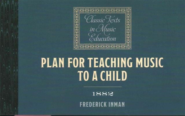 Plan for Teaching Music to a Child (1882), Paperback / softback Book