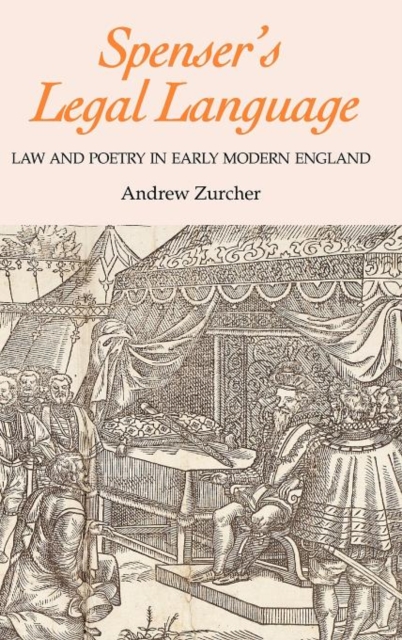 Spenser's Legal Language : Law and Poetry in Early Modern England, Hardback Book