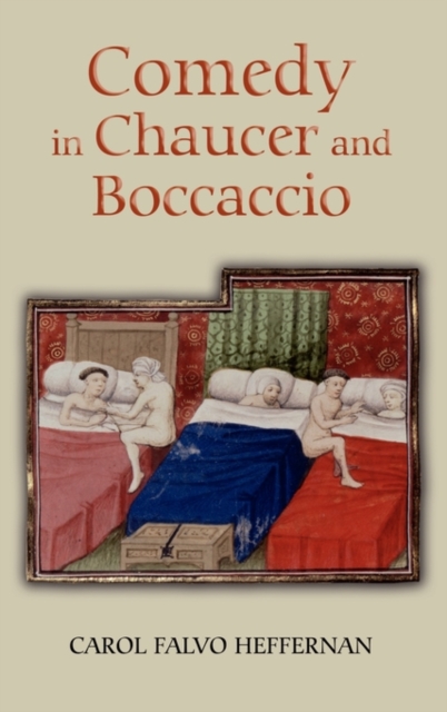 Comedy in Chaucer and Boccaccio, Hardback Book