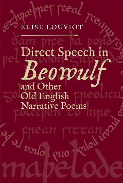 Direct Speech in Beowulf and Other Old English Narrative Poems, Hardback Book