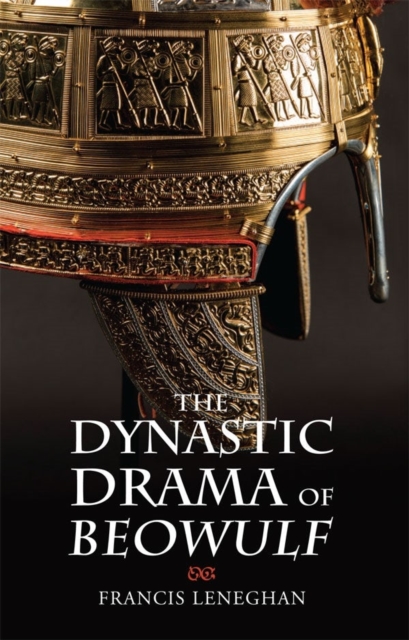The Dynastic Drama of Beowulf, Hardback Book