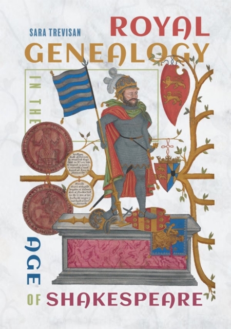 Royal Genealogy in the Age of Shakespeare, Hardback Book