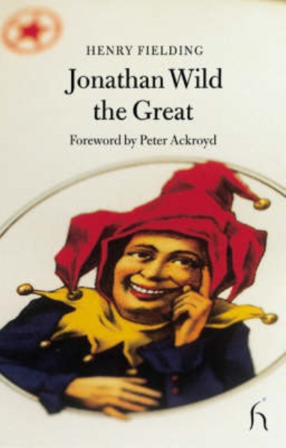 Jonathan Wild the Great, Paperback / softback Book