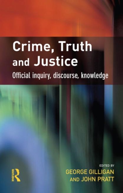 Crime, Truth and Justice, Hardback Book