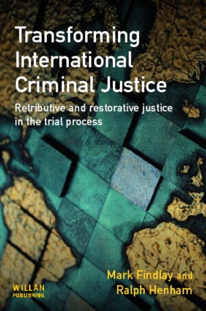 Transforming International Criminal Justice, Hardback Book