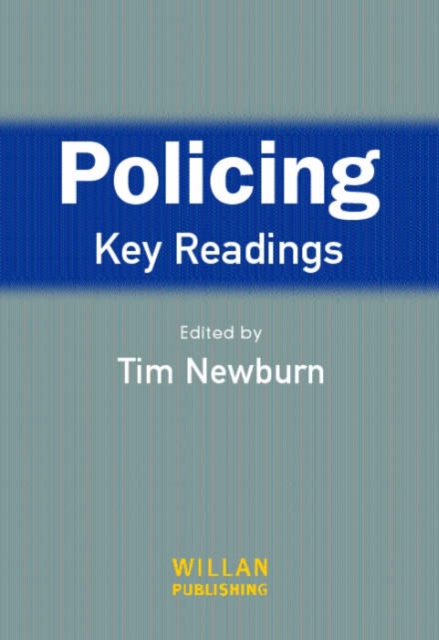 Policing: Key Readings, Hardback Book
