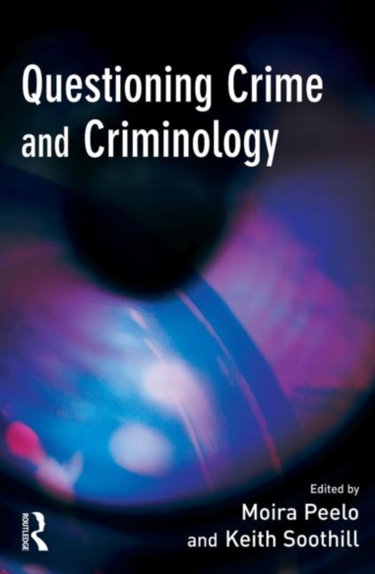 Questioning Crime and Criminology, Hardback Book
