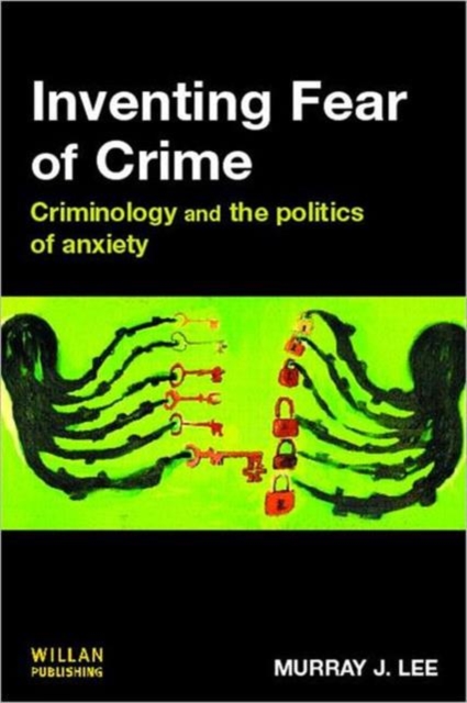 Inventing Fear of Crime, Paperback / softback Book