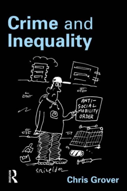 Crime and Inequality, Paperback / softback Book