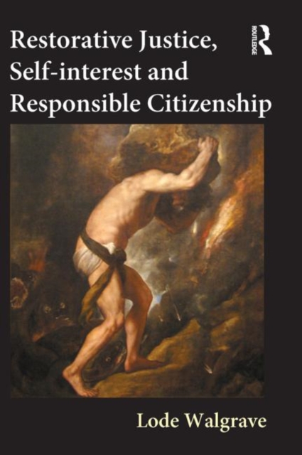 Restorative Justice, Self-interest and Responsible Citizenship, Hardback Book