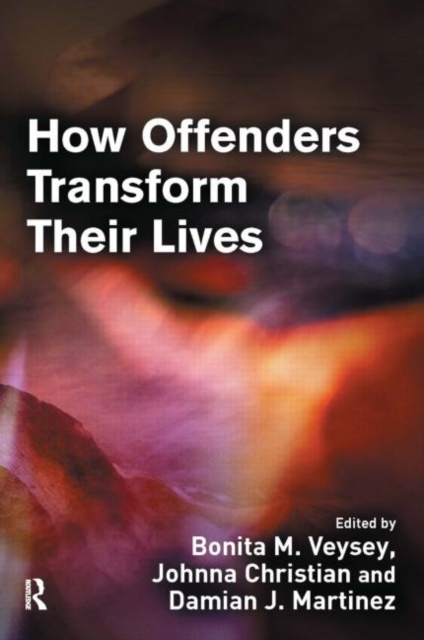 How Offenders Transform Their Lives, Paperback / softback Book