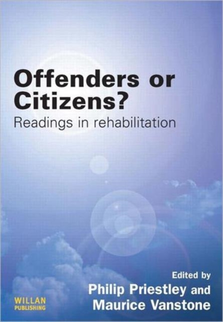 Offenders or Citizens? : Readings in Rehabilitation, Paperback / softback Book
