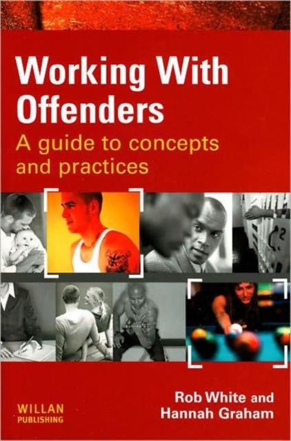 Working With Offenders : A Guide to Concepts and Practices, Hardback Book