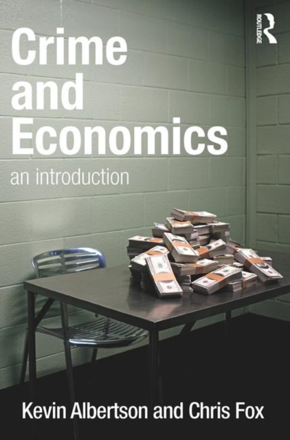 Crime and Economics : An Introduction, Paperback / softback Book