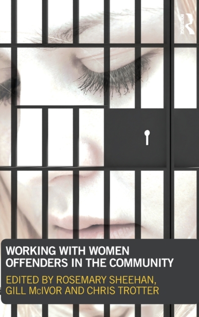 Working with Women Offenders in the Community, Hardback Book