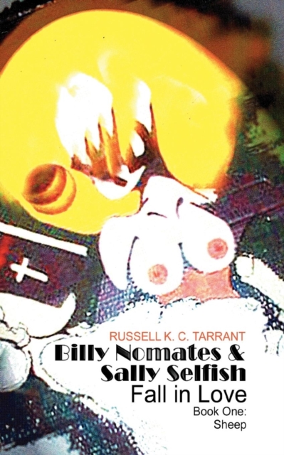 Billy Nomates and Sally Selfish Fall in Love - Book One : Sheep, Paperback / softback Book