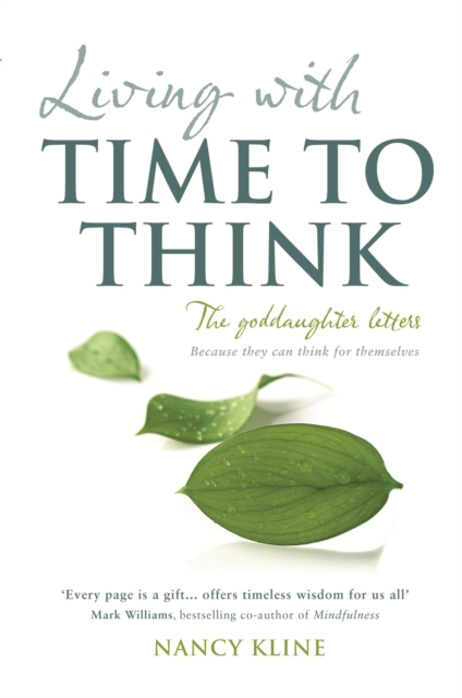 Living with Time to Think : The Goddaughter Letters, EPUB eBook
