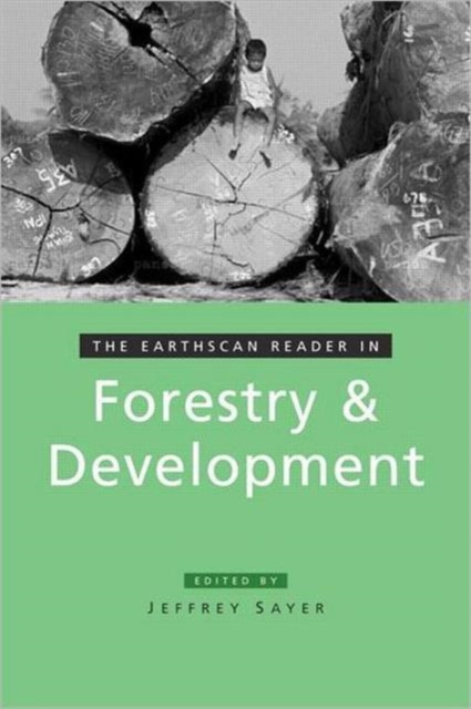 The Earthscan Reader in Forestry and Development, Paperback / softback Book