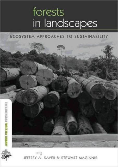 Forests in Landscapes : Ecosystem Approaches to Sustainability, Hardback Book