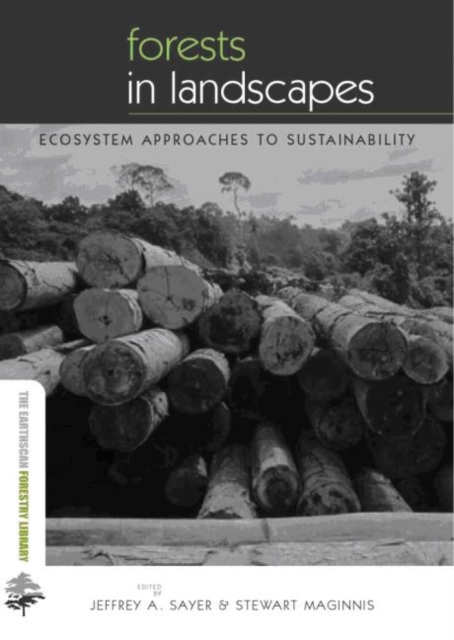 Forests in Landscapes : Ecosystem Approaches to Sustainability, Paperback / softback Book