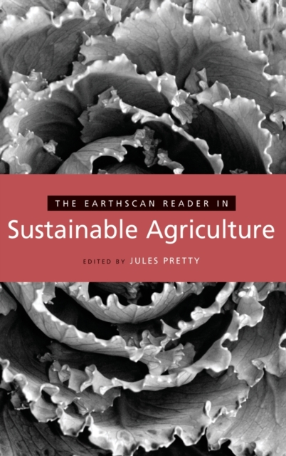 The Earthscan Reader in Sustainable Agriculture, Hardback Book