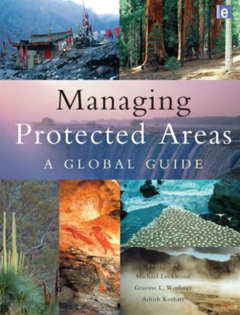 Managing Protected Areas : A Global Guide, Paperback / softback Book