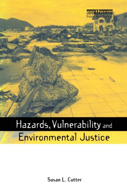 Hazards Vulnerability and Environmental Justice, Paperback / softback Book