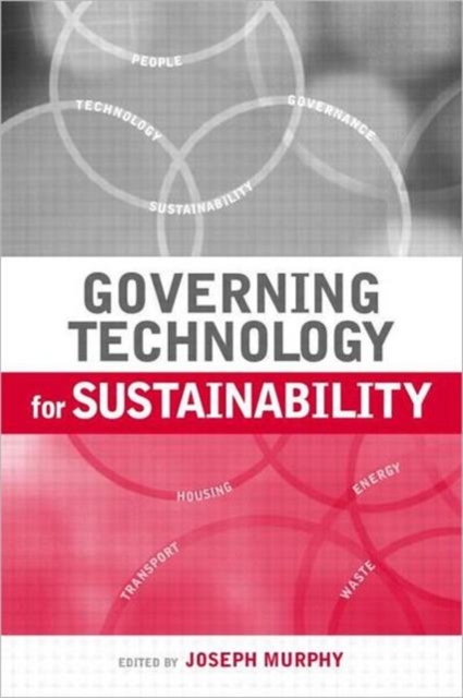 Governing Technology for Sustainability, Hardback Book