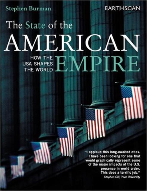 The State of the American Empire : How the USA Shapes the World, Paperback / softback Book