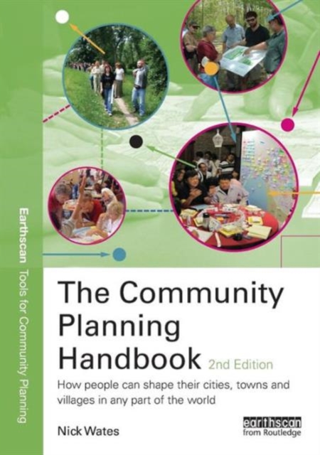 The Community Planning Handbook : How People Can Shape Their Cities, Towns and Villages in Any Part of the World, Paperback / softback Book