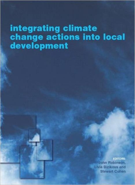 Integrating Climate Change Actions into Local Development, Hardback Book