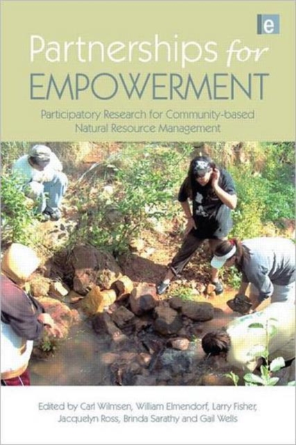 Partnerships for Empowerment : Participatory Research for Community-based Natural Resource Management, Hardback Book