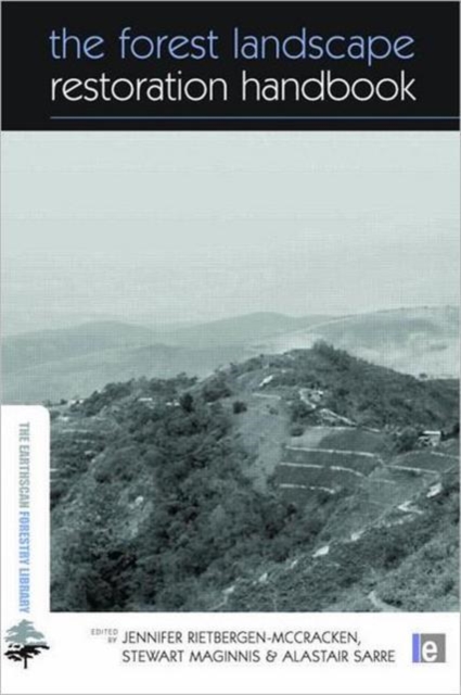 The Forest Landscape Restoration Handbook, Paperback / softback Book