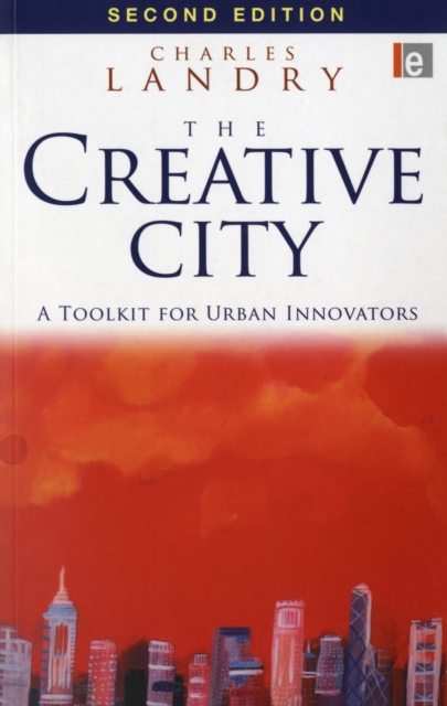 The Creative City : A Toolkit for Urban Innovators, Paperback / softback Book