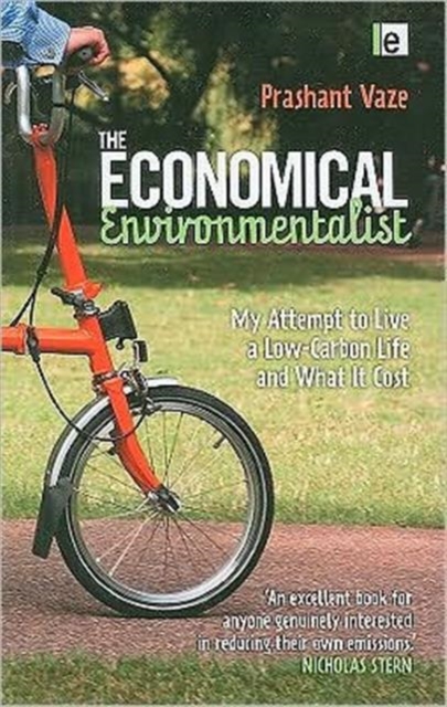 The Economical Environmentalist : My Attempt to Live a Low-Carbon Life and What it Cost, Hardback Book