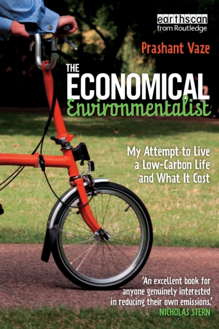 The Economical Environmentalist : My Attempt to Live a Low-Carbon Life and What it Cost, Paperback / softback Book